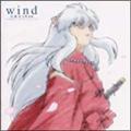 wind-犬夜叉 交響連歌-Symphonic theme collection
