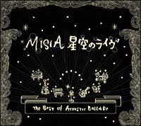 MISIA】 MISIA 星空のライヴ～The Best of Acoustic Ballade～ | J-POP