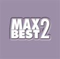 MAX BEST 2