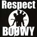 BOOWY Respect