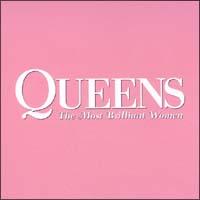 QUEENS`THE MOST BRILLIANT WOMEN`