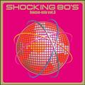 SHOCKING 80'S House-Mix Vol.3