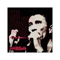 THE FUN JUST NEVER ENDS?-݂ȑDtheIij[Y-