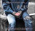 BLUE`A TRIBUTE TO YUTAKA OZAKI