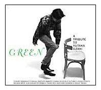 GREEN～A TRIBUTE TO YUTAKA OZAKI 尾崎豊(トリビュート)