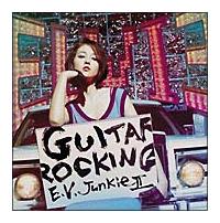 E.V.Junkie II-GUITAROCKING-(ʏ)