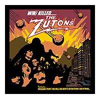 WHO KILLEDcTHE ZUTONS