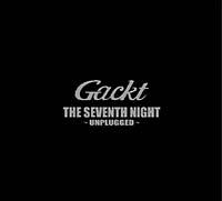 THE SEVENTH NIGHT`UNPLUGGED`