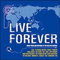 LIVE FOREVER-The Best Of 90's UK Rock-