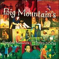 BIG MOUNTAIN'S GREATEST MOMENTS 1999-2004/ビッグ・マウンテンの画像・ジャケット写真