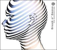 Break'n Bossa-the maximum joy-