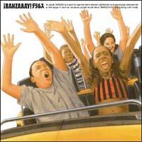 !BANZAAAY!