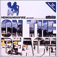 HEMO & MOOFIRE Presents On The Beach