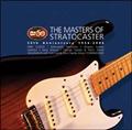 The Masters of Stratocaster`50th Anniversary 1954-2004