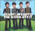 READY!STEADY!! THE GOOD-BYE!!!