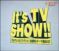 It's TV SHOW!!