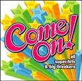 Come On!`all super-hits & big-breakers`