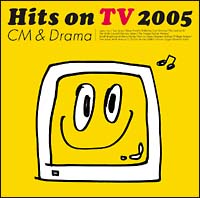 Hits On TV 2005 CM & Drama/IjoX̉摜EWPbgʐ^
