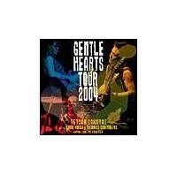 GENTLE HEARTS TOUR 2004
