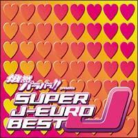 Rpp!! presents SUPER J-EURO BEST/IjoX̉摜EWPbgʐ^