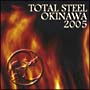 TOTAL STEEL OKINAWA 2005