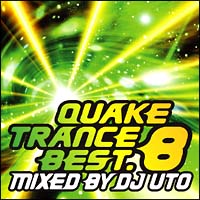 QUAKE TRANCE BEST.8/DJ UTỎ摜EWPbgʐ^