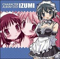���ꂪ���̌��l�l CHARACTER ALBUM 001�gIZUMI