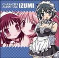 ���ꂪ���̌��l�l CHARACTER ALBUM 001�gIZUMI"