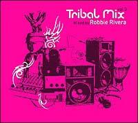 Tribal Mix Vol.3 Mixed By Robbie Rivera