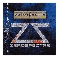 ZEROSPECTRE�`EARLY YEARS