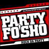 PARTY FO'SHO~~~ROCK DA PARTY~~~/IjoX̉摜EWPbgʐ^