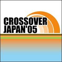 CROSSOVER JAPAN '05/IjoX̉摜EWPbgʐ^