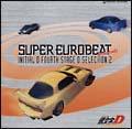 SUPER EUROBEAT presents 頭文字[イニシャル]D Fourth Stage D SELECTION 2