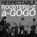 RESPECTABLE ROOSTERSZa-GOGO