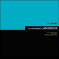 DJ19 PRESENTS AMBROZIA/VELVET & VELVET MODE COLLECTION