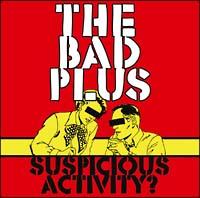 SUSPICIOUS ACTIVITY?