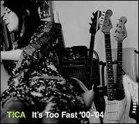 It's Too Fast '00-'04