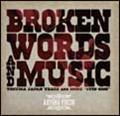 Broken Words And Music