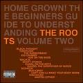 HOME GROWN! GUIDE TO UNDERSTANDING THE ROOTS VOL.2