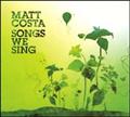SONGS WE SING
