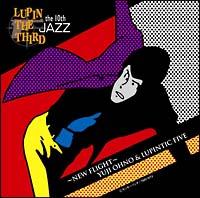 LUPIN THE THIRDuJAZZvthe 10th`New Fight`/Yuji Ohno&Lupintic Fivẻ摜EWPbgʐ^