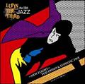 LUPIN THE THIRDuJAZZvthe 10th`New Fight`