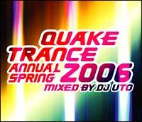 QUAKE TRANCE ANNUAL 2006 SPRING