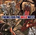 THEME FOR THE WILD WEST