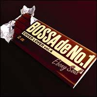 COVER LOVER vol.4`Bossa de No.1`Ebony Soul