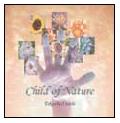 CHILD OF NATURE