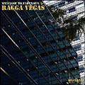 RAGGA VEGAS