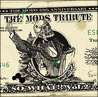 THE MODS TRIBUTE SO WHAT!! Vol.2