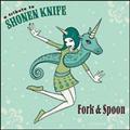 A Tribute to Shonen Knife-Fork and Spoon