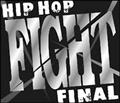 HIP HOP 'FIGHT' FINAL